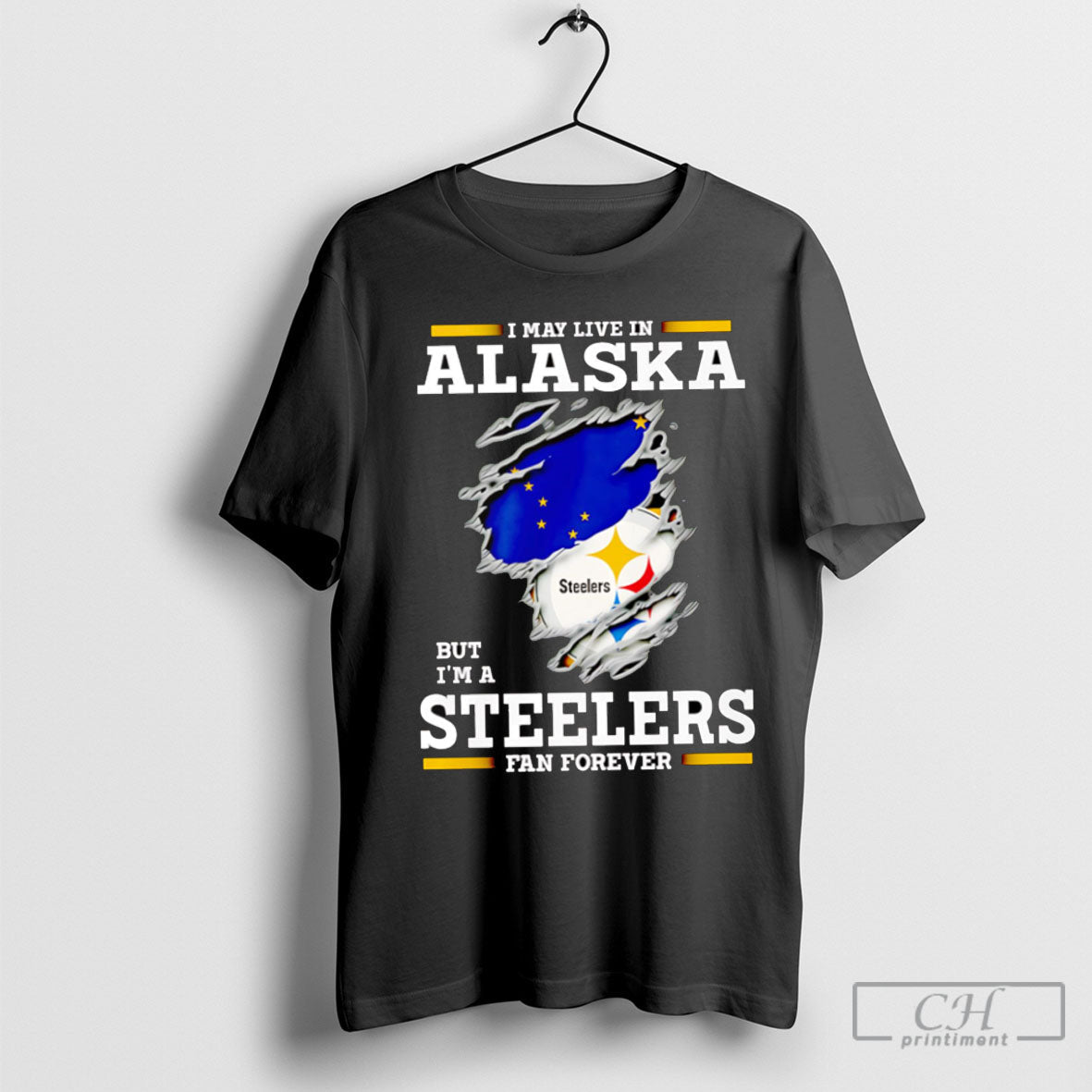 I May Live Alaska But Im Steelers Fan Forever T-Shirts, Hoodie, Sweatshirt - T-Shirt, Sweatshirt, Hoodie