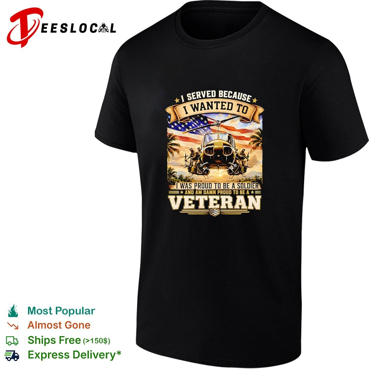 I served because I wanted to I was proud to be a soldier and am damn proud to be a veteran vitnage shirt - T-Shirt, Sweatshirt, Hoodie