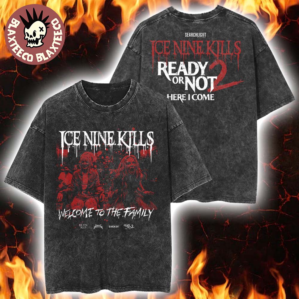 Ice Nine Kills X Ready Or Not 2 Here I Come Merch Welcome To The Family Vintage Washed Tee - T-Shirt, Sweatshirt, Hoodie
