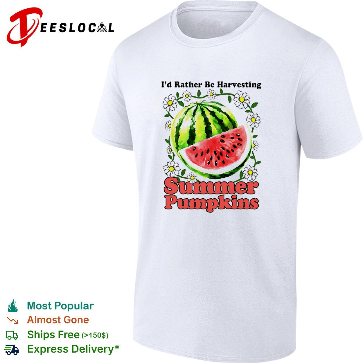 Id rather be harvesting summer pumpkins watermelon shirt Unisex T-shirt, Sweatshirt, Hoodie, Long Sleeve Tee - T-Shirt, Sweatshirt, Hoodie