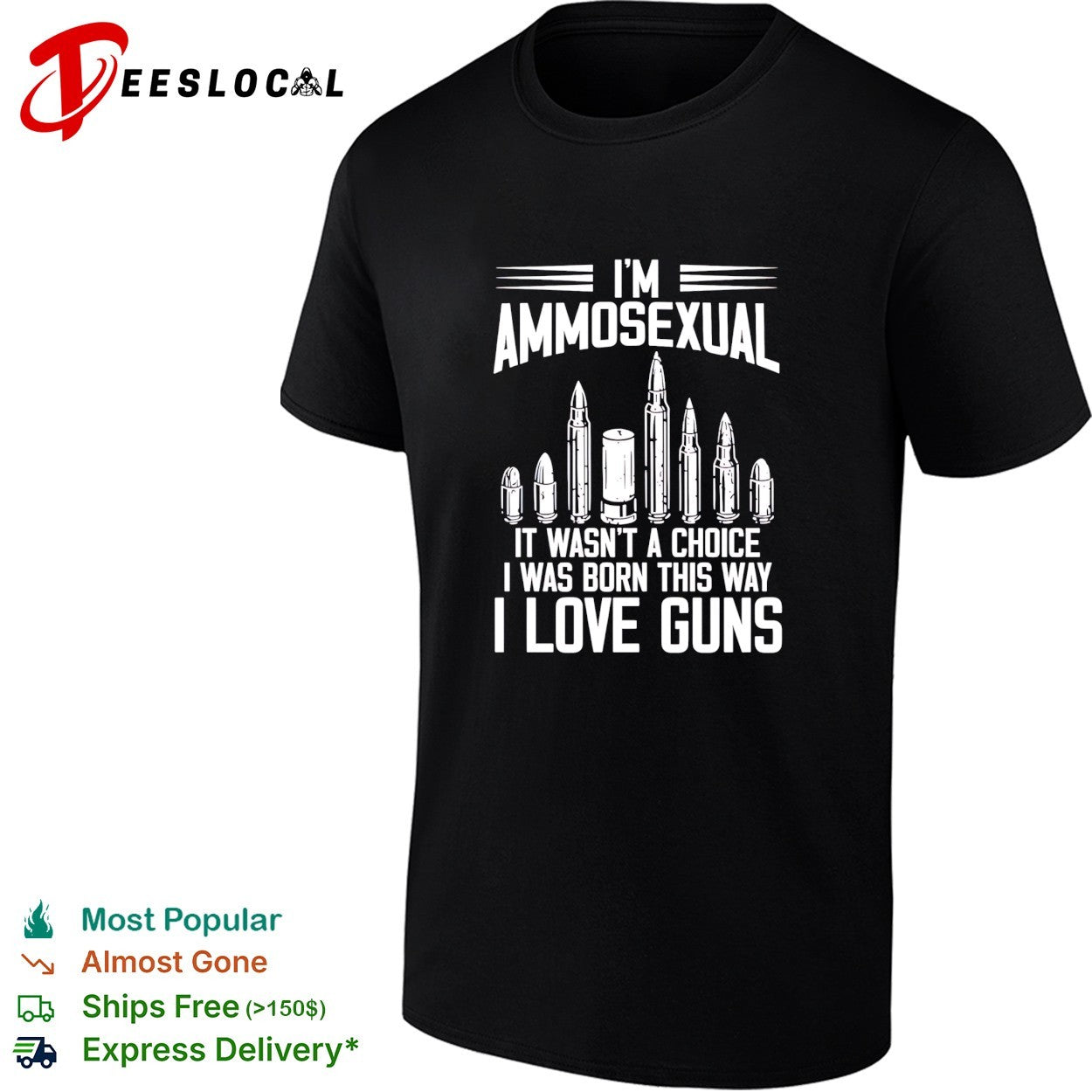 Im ammosexual it wasnt a choice I was born this way I love guns shirt Unisex T-shirt, Sweatshirt, Hoodie, Long Sleeve Tee - T-Shirt, Sweatshirt, Hoodie
