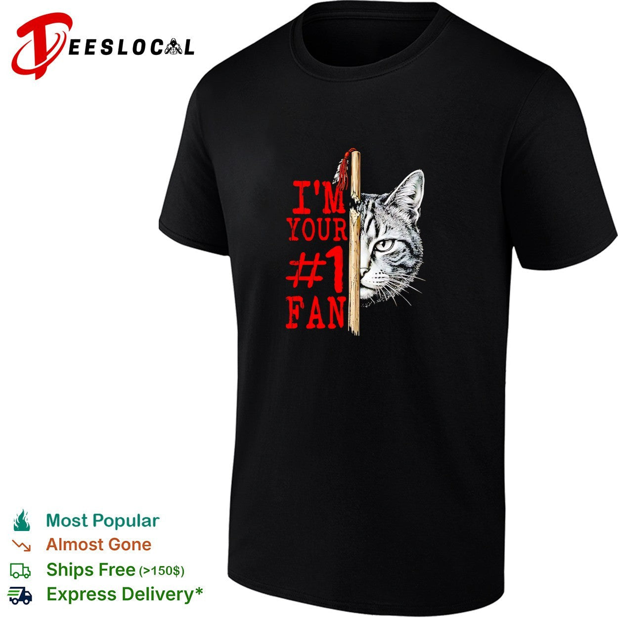 Im your number 1 fan cat shirt Unisex T-shirt, Sweatshirt, Hoodie, Long Sleeve Tee - T-Shirt, Sweatshirt, Hoodie