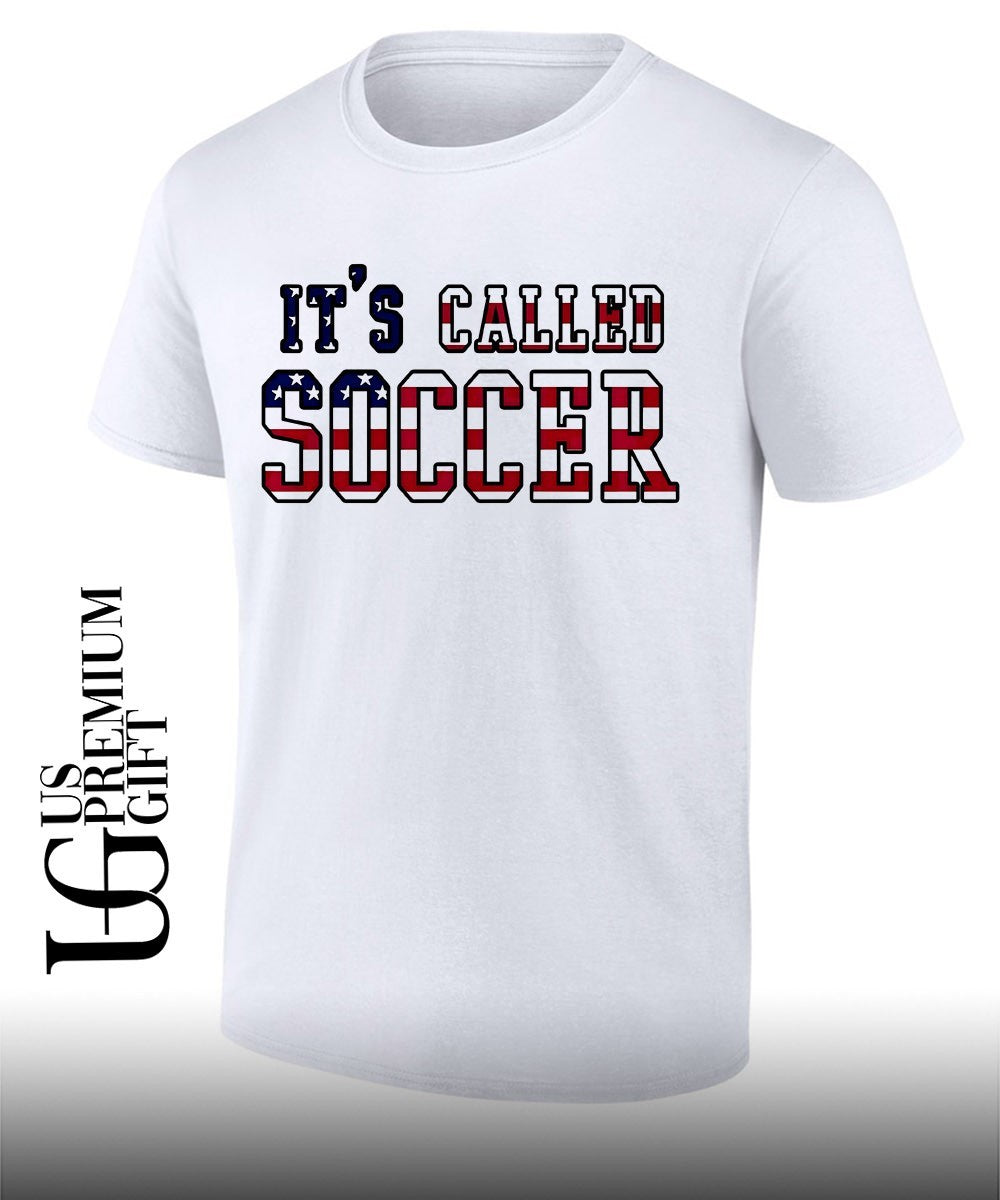 Its Called Soccer USA World Cup 2026 shirt Unisex T-shirt, Sweatshirt, Hoodie, Long Sleeve Tee - T-Shirt, Sweatshirt, Hoodie