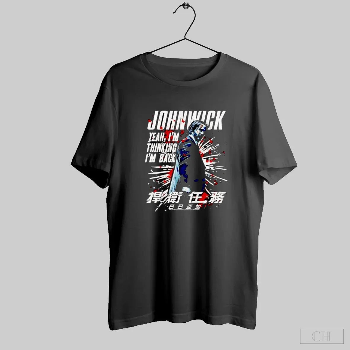 John Wick Yeah I_m Thinking I_m Back Movie Quote S Black T-Shirts, Hoodie, Sweatshirt - T-Shirt, Sweatshirt, Hoodie