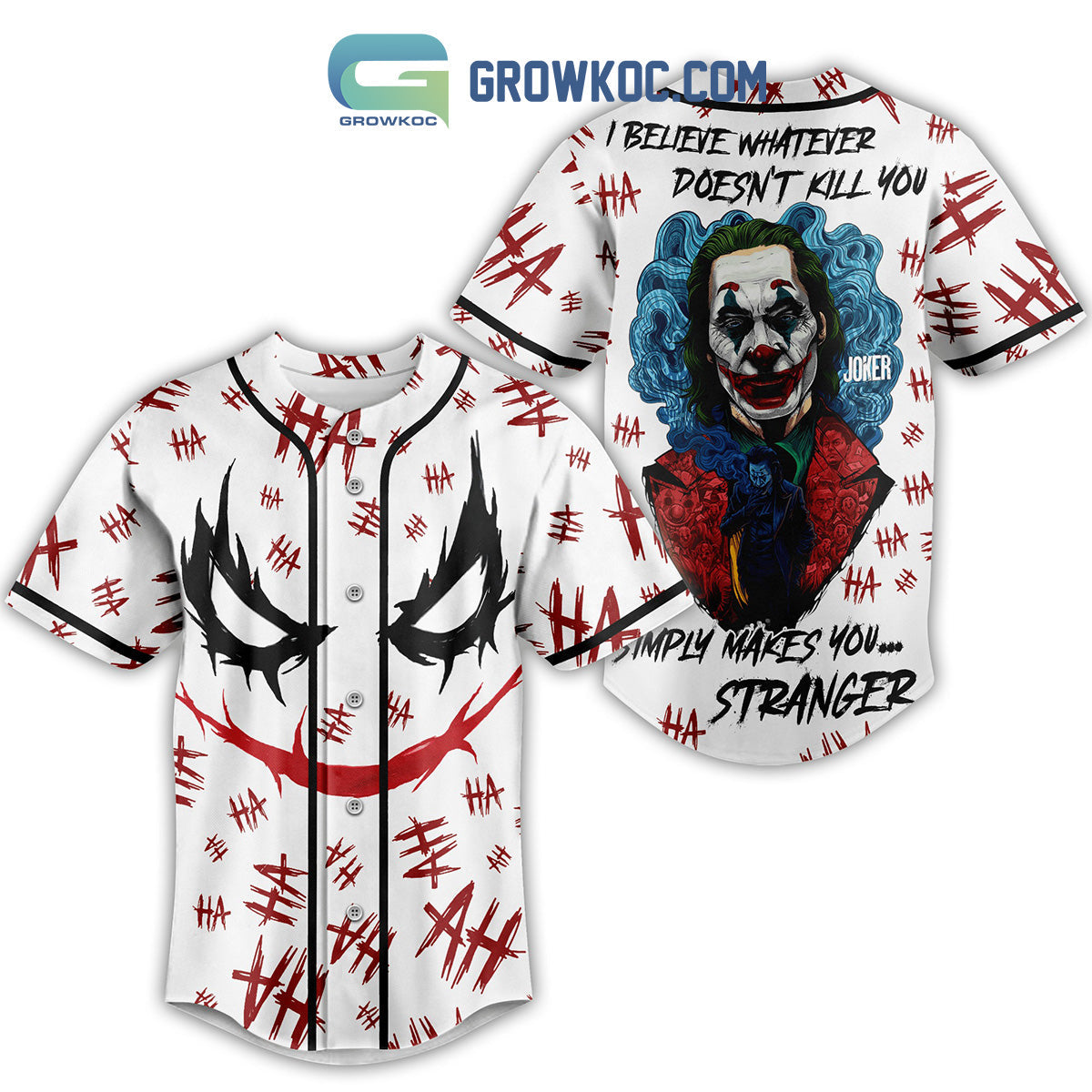 Joker I Believe Whatever Doesnt Kill You Simply Makes You Stranger Baseball Jersey Unisex T-shirt, Sweatshirt, Hoodie, Long Sleeve Tee - T-Shirt, Sweatshirt, Hoodie