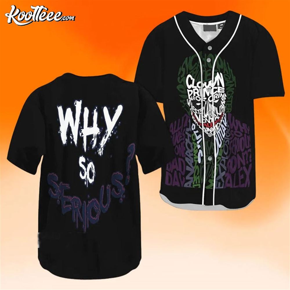 Joker Why So Serious Halloween Baseball Jersey Unisex T-shirt, Sweatshirt, Hoodie, Long Sleeve Tee - T-Shirt, Sweatshirt, Hoodie