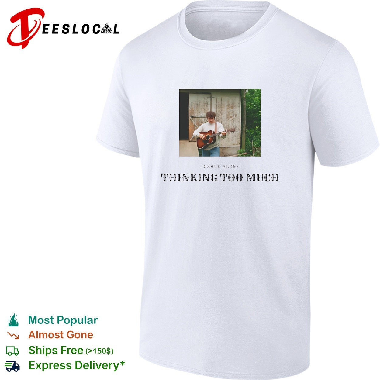 Joshua Slone playing guitar thinking too much shirt Unisex T-shirt, Sweatshirt, Hoodie, Long Sleeve Tee - T-Shirt, Sweatshirt, Hoodie