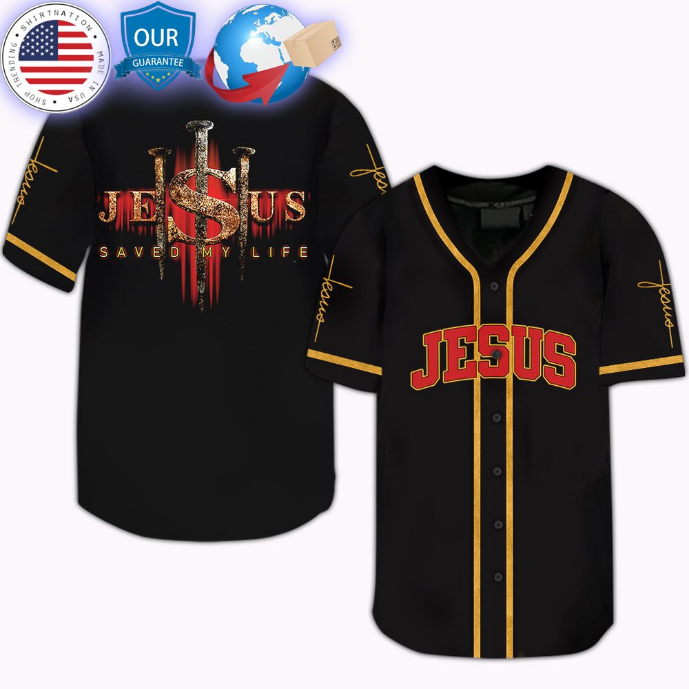 HOT Jesus Saved My Life Jesus Baseball Jersey Unisex T-shirt, Sweatshirt, Hoodie, Long Sleeve Tee - T-Shirt, Sweatshirt, Hoodie