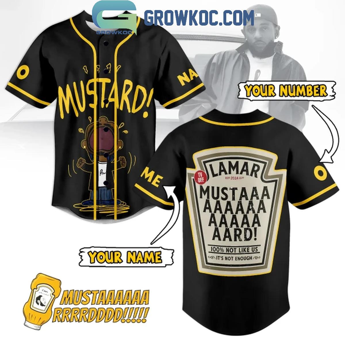 Kendrick Lamar Mustard Not Like Us Not Enough Personalized Baseball Jersey Unisex T-shirt, Sweatshirt, Hoodie, Long Sleeve Tee - T-Shirt, Sweatshirt, Hoodie