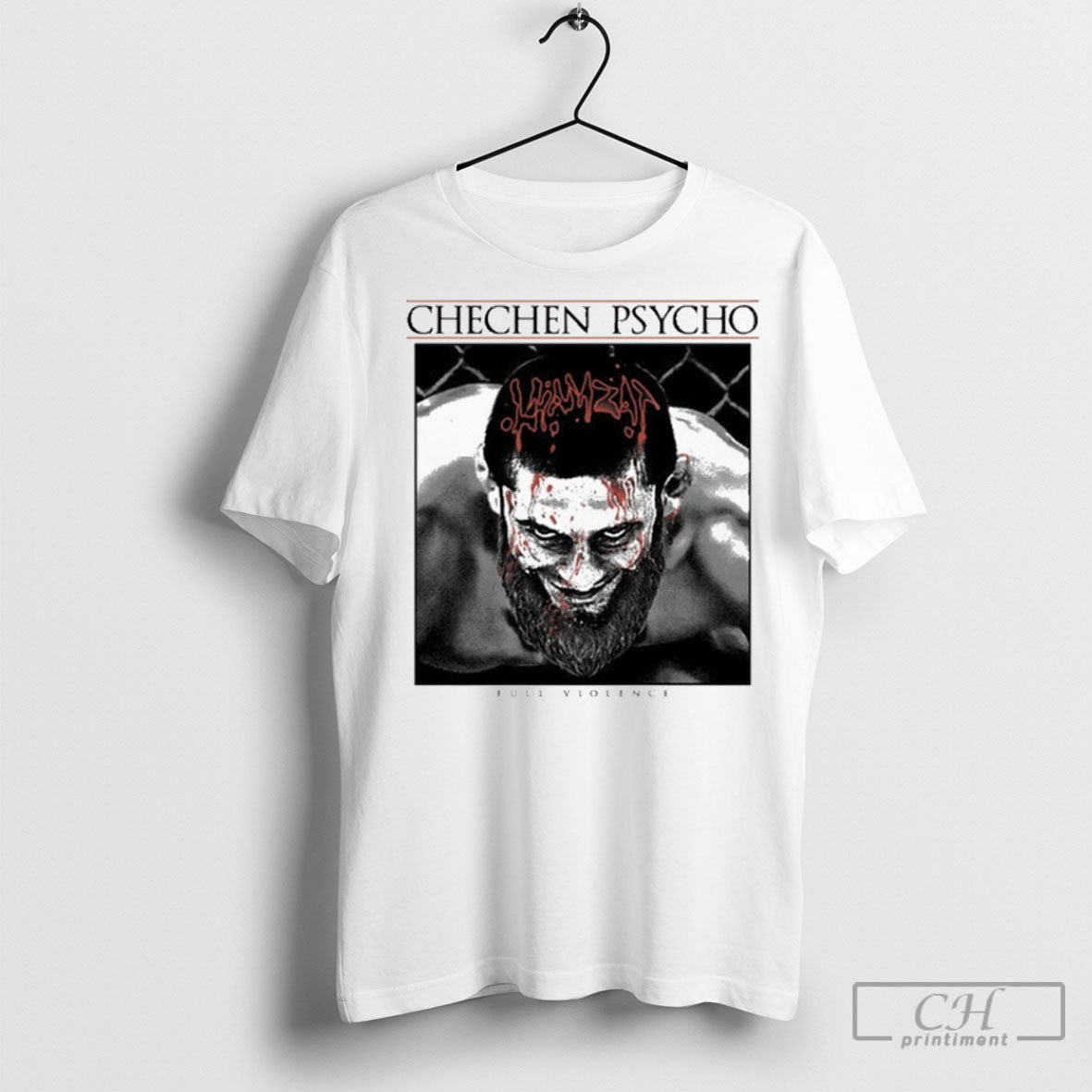 Khamzat Chimaev Chechen Psycho Full Violence T-Shirts, Hoodie, Sweatshirt - T-Shirt, Sweatshirt, Hoodie