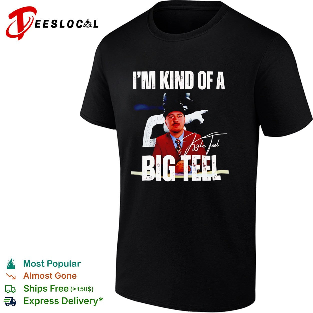 Kyle Teel Boston Red Sox MLB I am kind of a big Teel shirt Unisex T-shirt, Sweatshirt, Hoodie, Long Sleeve Tee - T-Shirt, Sweatshirt, Hoodie