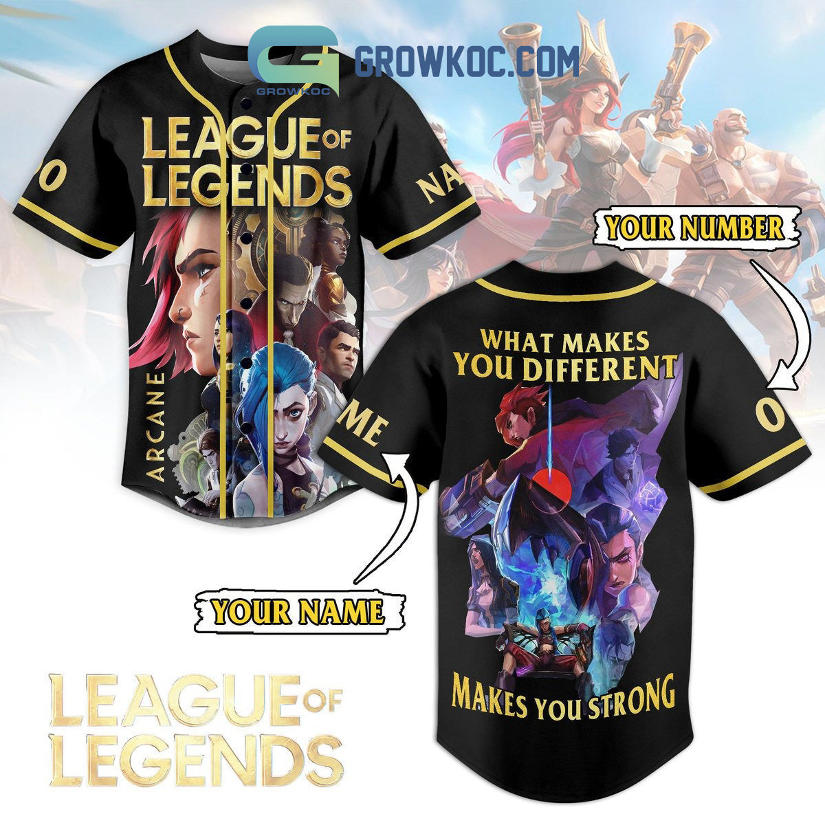 League Of Legends Make You Strong Personalized Baseball Jersey Unisex T-shirt, Sweatshirt, Hoodie, Long Sleeve Tee - T-Shirt, Sweatshirt, Hoodie