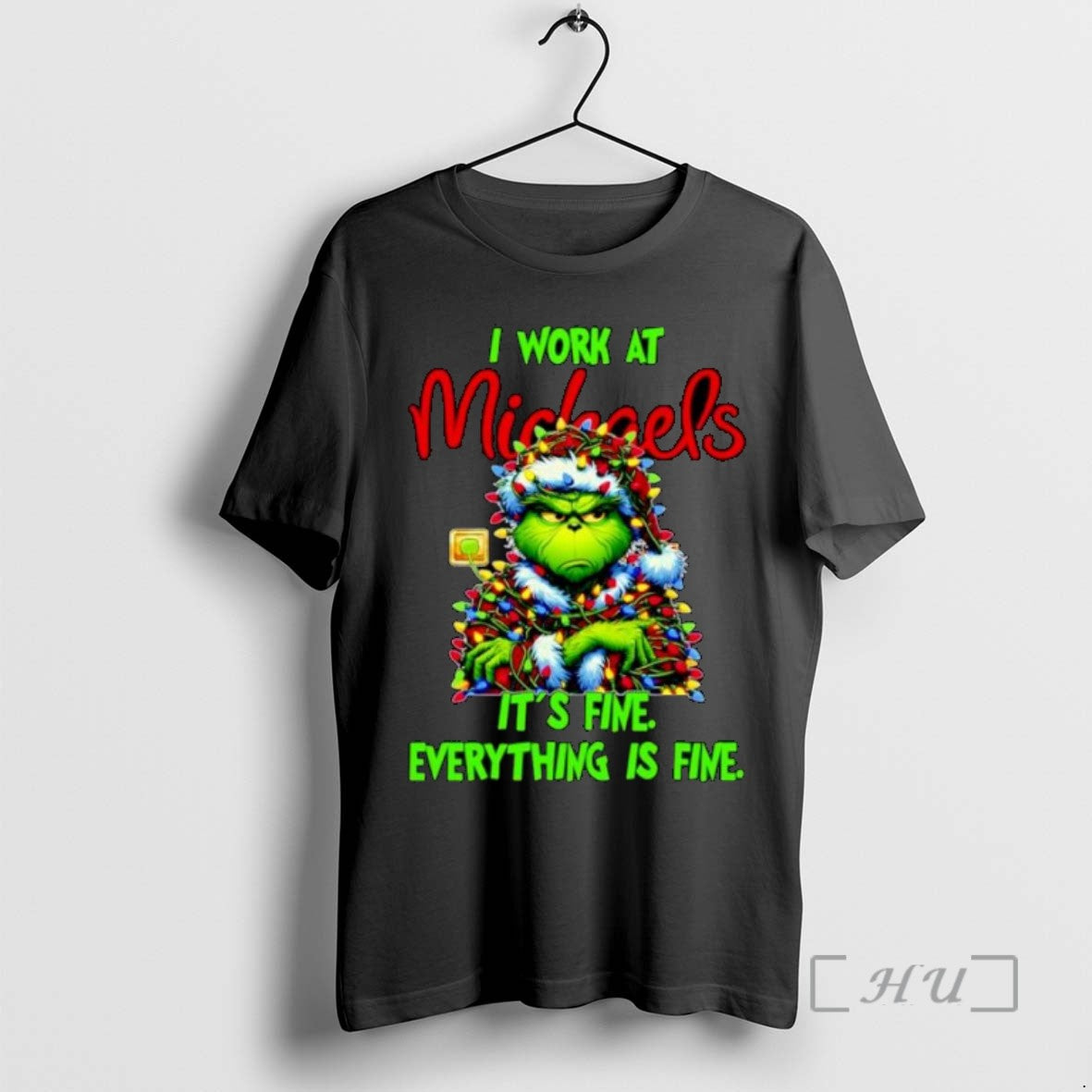 Limited Grinch Santa I Work Michaels Fine Everything Is Fine Lights T-Shirts, Hoodie, Sweatshirt - T-Shirt, Sweatshirt, Hoodie