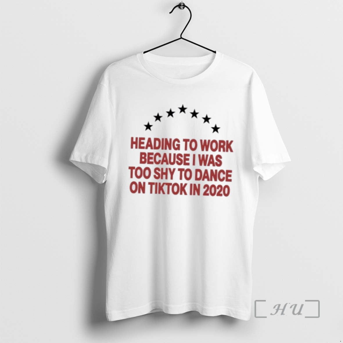 Limited Heading Work Because I Was Too Shy Dance 2020 T-Shirts, Hoodie, Sweatshirt - T-Shirt, Sweatshirt, Hoodie