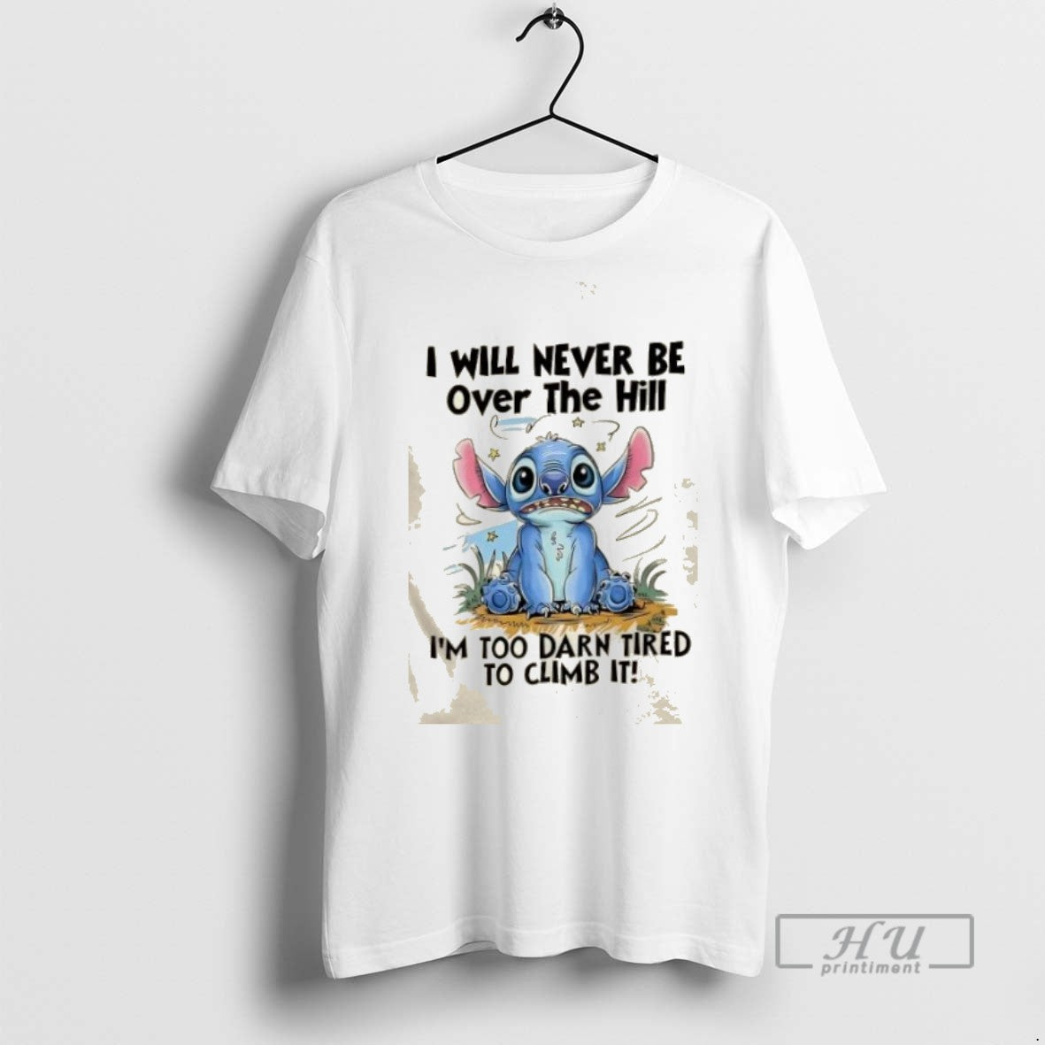 Limited I Will Never Be Over Hill Im Too Darn Tired Climb T-Shirts, Hoodie, Sweatshirt - T-Shirt, Sweatshirt, Hoodie