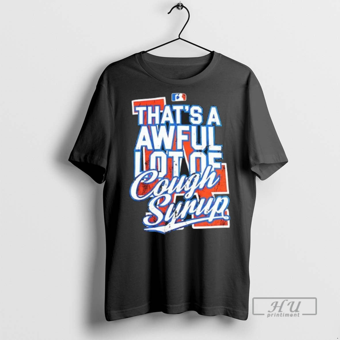 Limited Los Angeles Dodgers Thats Awful Lot Cough Syrup T-Shirts, Hoodie, Sweatshirt - T-Shirt, Sweatshirt, Hoodie