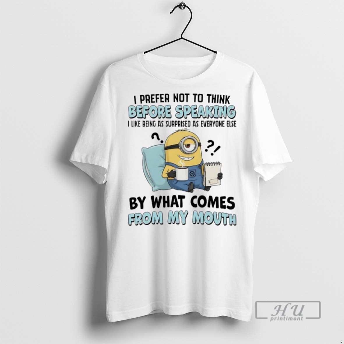 Limited Minions I Prefer Not Think Before Speaking I Like Being As Surprised T-Shirts, Hoodie, Sweatshirt - T-Shirt, Sweatshirt, Hoodie