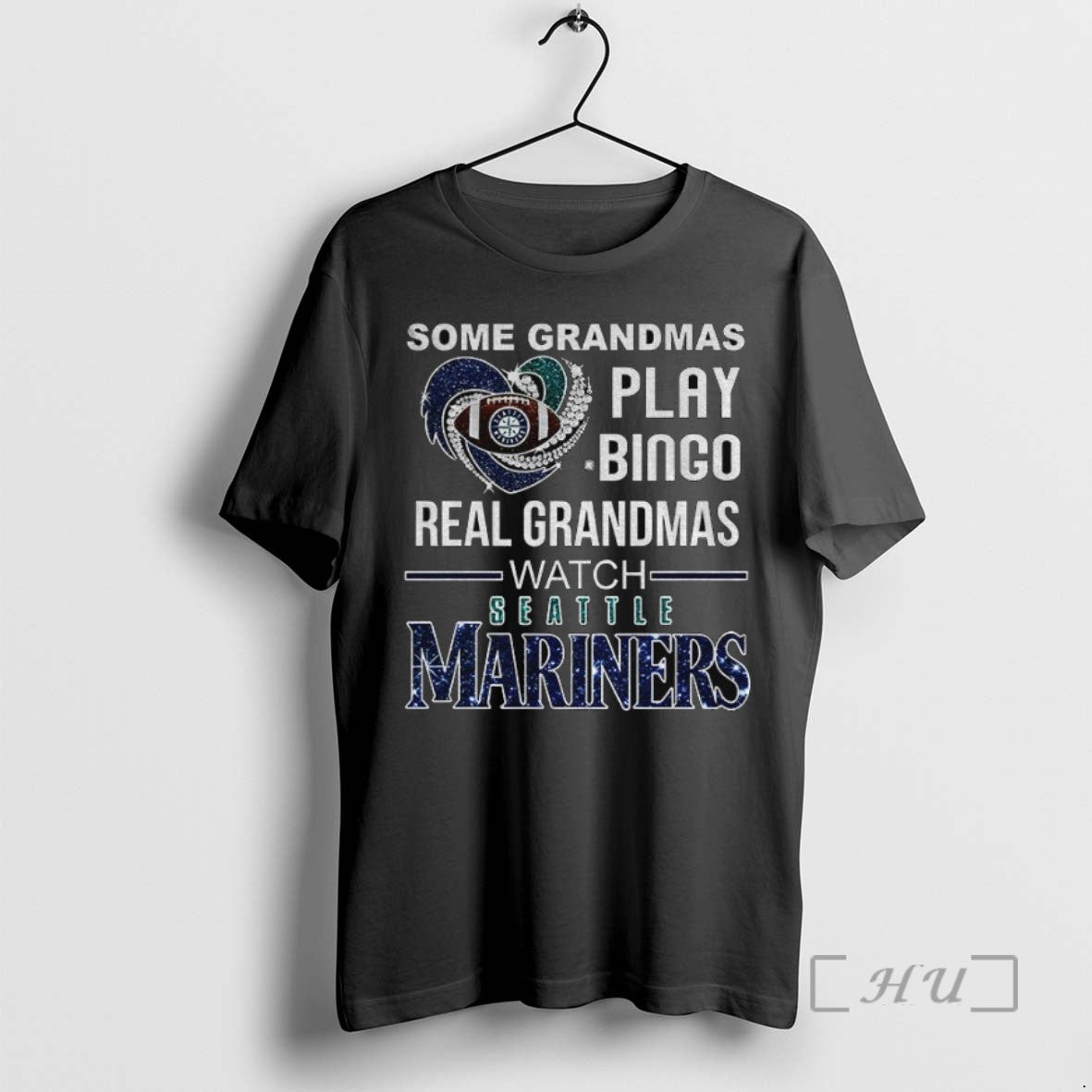 Limited Seattle Mariners Some Grandmas Play Bingo Real Grandmas Watch Seattle Mariners T-Shirts, Hoodie, Sweatshirt - T-Shirt, Sweatshirt, Hoodie