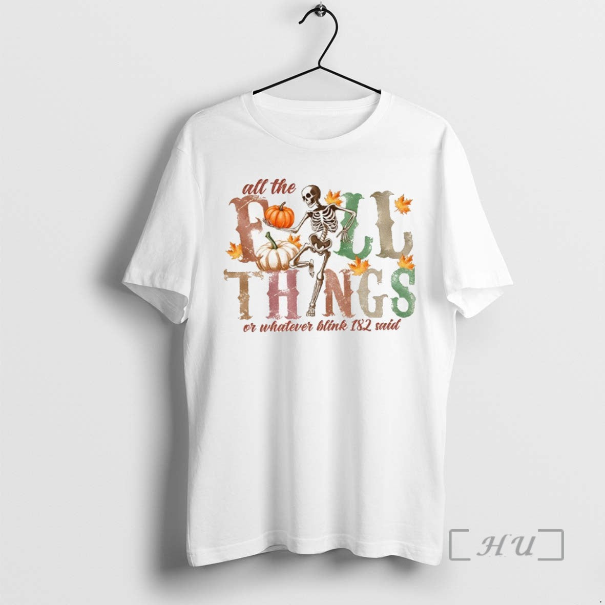 Limited Skeleton Dancing Pumpkin All Fall Things Whatever Blink 182 Said Halloween T-Shirts, Hoodie, Sweatshirt - T-Shirt, Sweatshirt, Hoodie