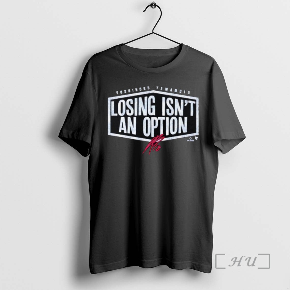 Limited Yoshinobu Yamamoto Losing Isnt Option Signature T-Shirts, Hoodie, Sweatshirt - T-Shirt, Sweatshirt, Hoodie