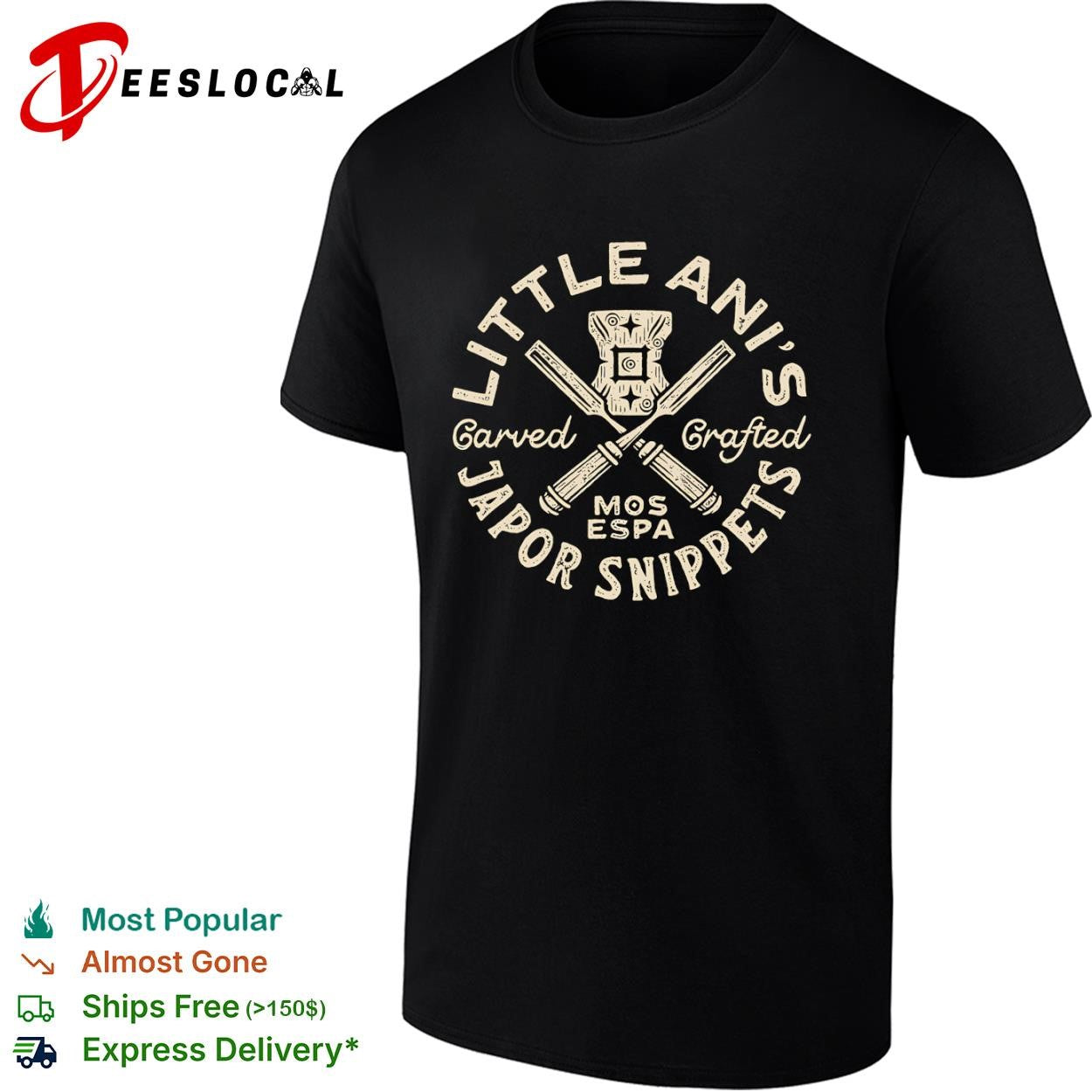 Little Anis Japor Snippets Carved and Crafted in Mos Espa shirt Unisex T-shirt, Sweatshirt, Hoodie, Long Sleeve Tee - T-Shirt, Sweatshirt, Hoodie