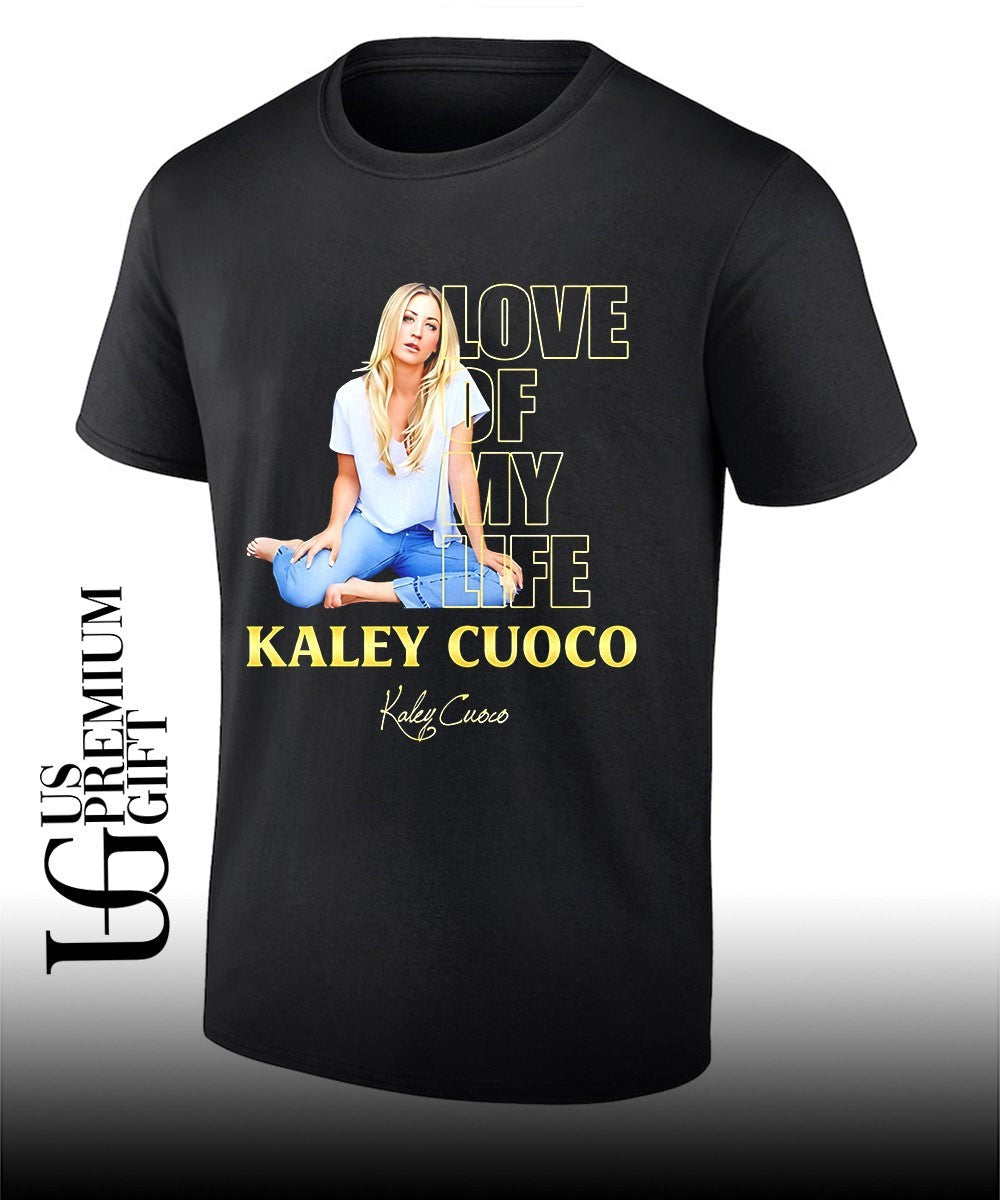 Love Of My Life Kaley Cuoco signature shirt Unisex T-shirt, Sweatshirt, Hoodie, Long Sleeve Tee - T-Shirt, Sweatshirt, Hoodie
