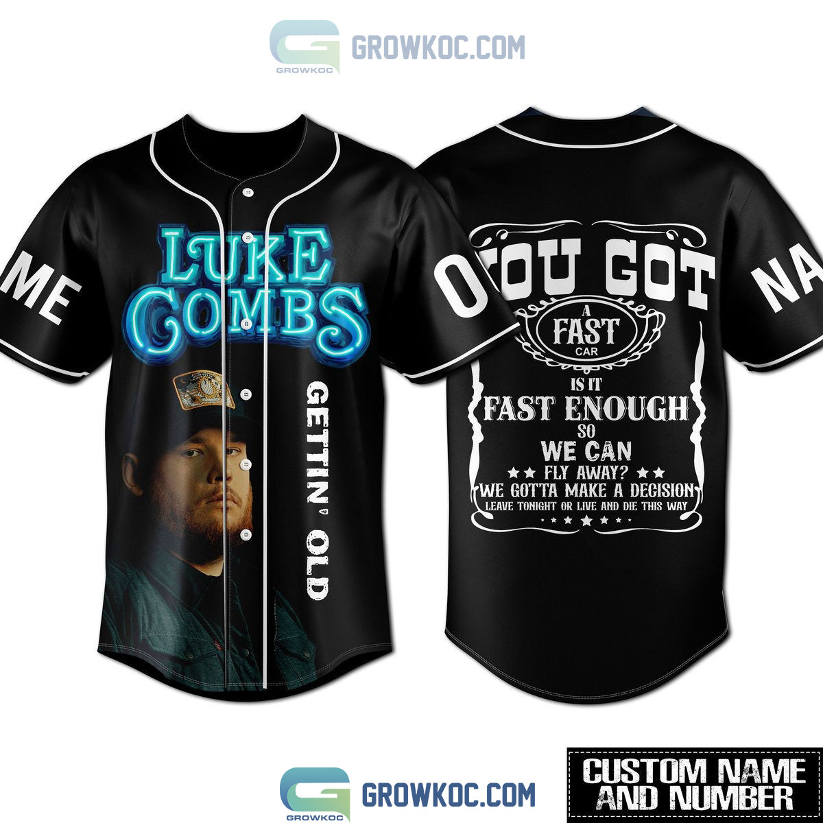 Luke Combs Getting Old You Got A Fast Car Personalized Black Design Baseball Jersey Unisex T-shirt, Sweatshirt, Hoodie, Long Sleeve Tee - T-Shirt, Sweatshirt, Hoodie