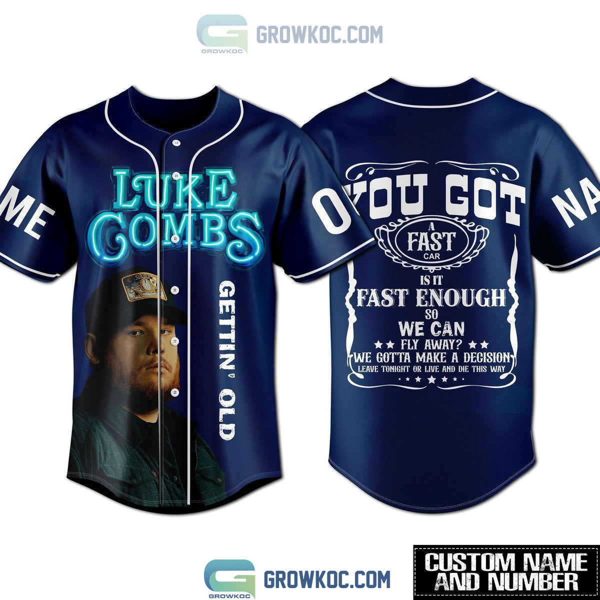 Luke Combs Getting Old You Got A Fast Car Personalized Blue Design Baseball Jersey Unisex T-shirt, Sweatshirt, Hoodie, Long Sleeve Tee - T-Shirt, Sweatshirt, Hoodie