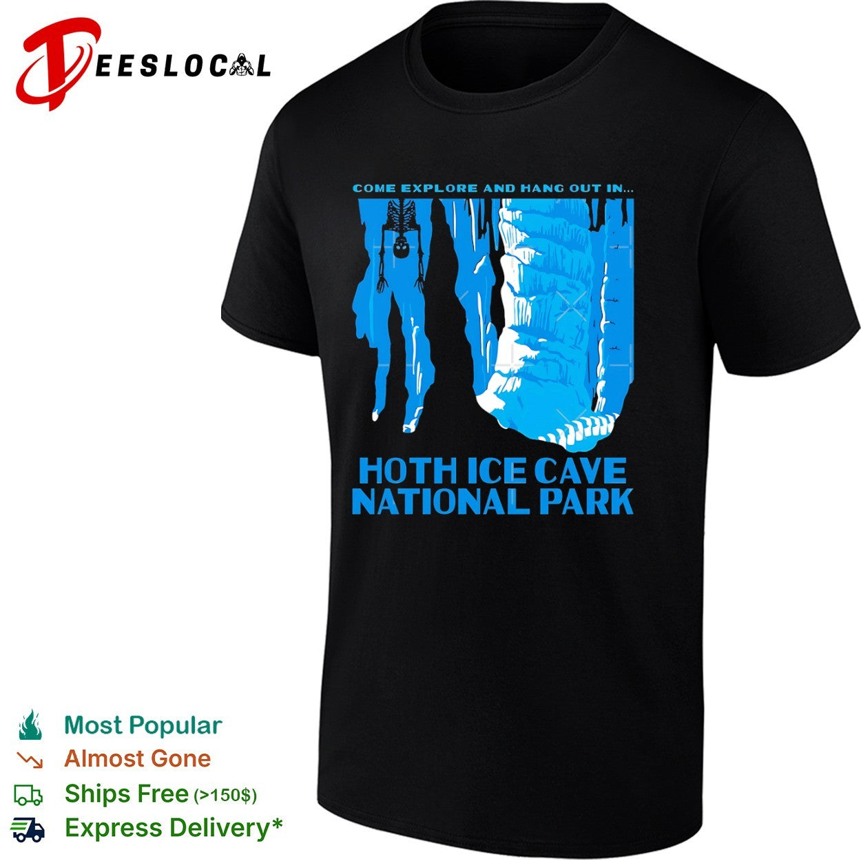 Luke Skywalker Hoth Ice Cave National Park come explore and hang out in shirt Unisex T-shirt, Sweatshirt, Hoodie, Long Sleeve Tee - T-Shirt, Sweatshirt, Hoodie