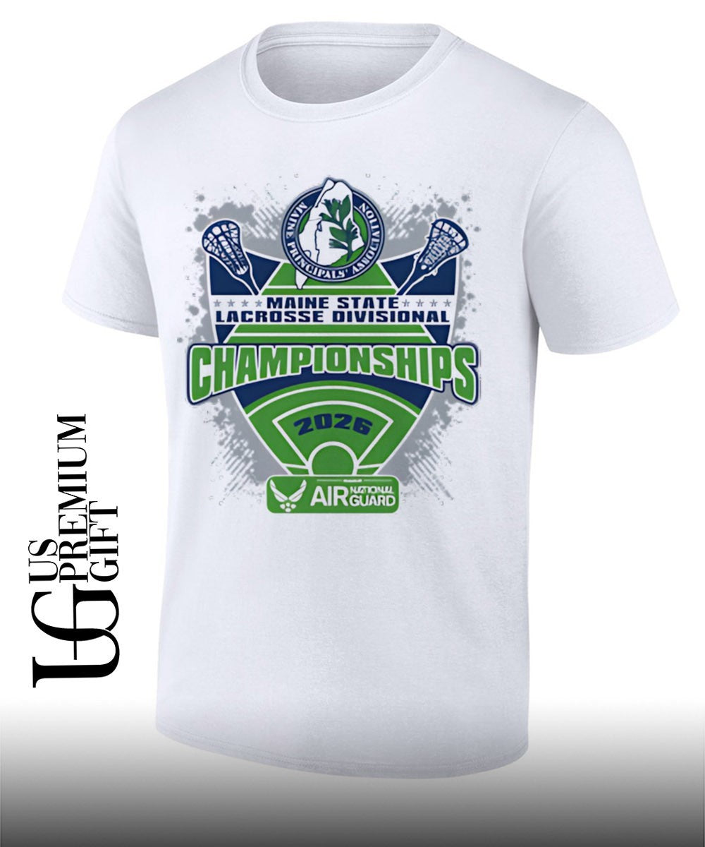 Maine State Lacrosse Divisional Championships MPA 2026 shirt Unisex T-shirt, Sweatshirt, Hoodie, Long Sleeve Tee - T-Shirt, Sweatshirt, Hoodie