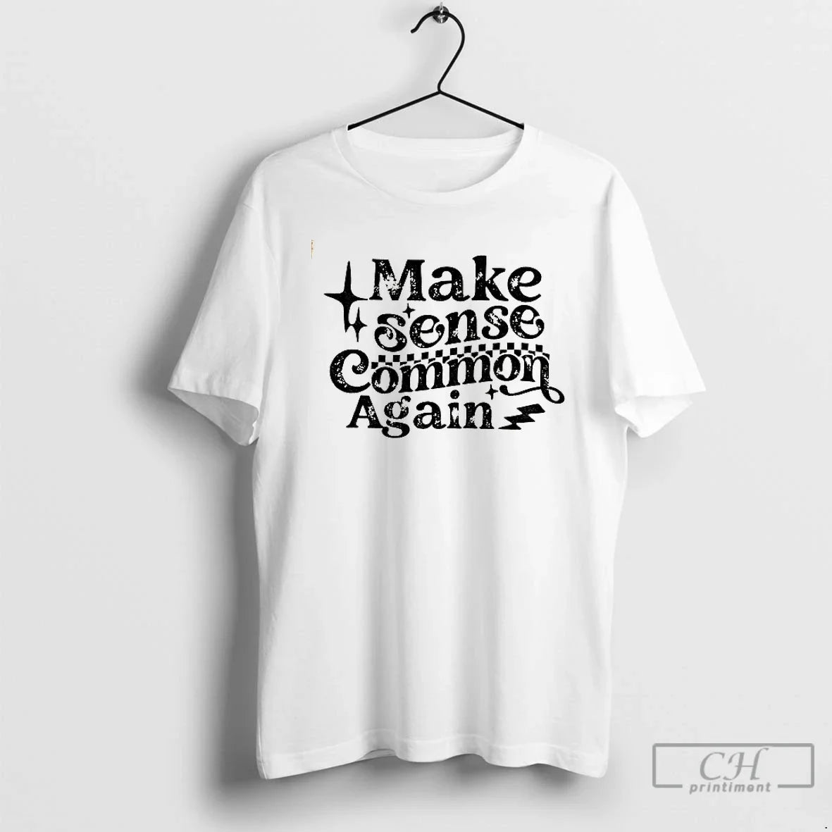 Make Sense Common Again T-Shirts, Hoodie, Sweatshirt - T-Shirt, Sweatshirt, Hoodie