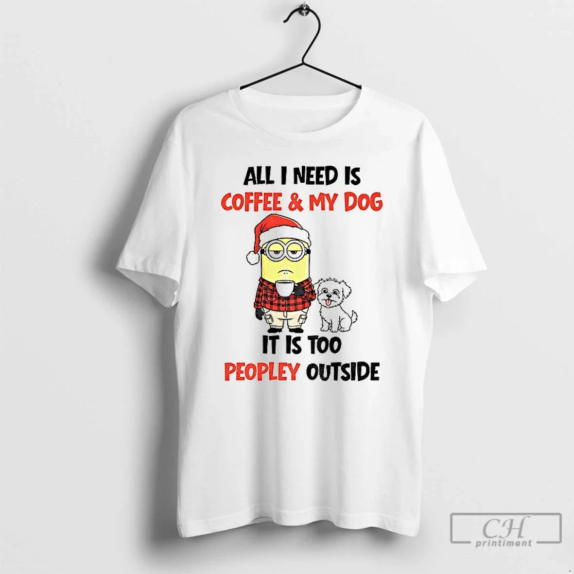 Minion Dog All I Need Is Coffee My Dog Is Too Peopley T-Shirts, Hoodie, Sweatshirt - T-Shirt, Sweatshirt, Hoodie