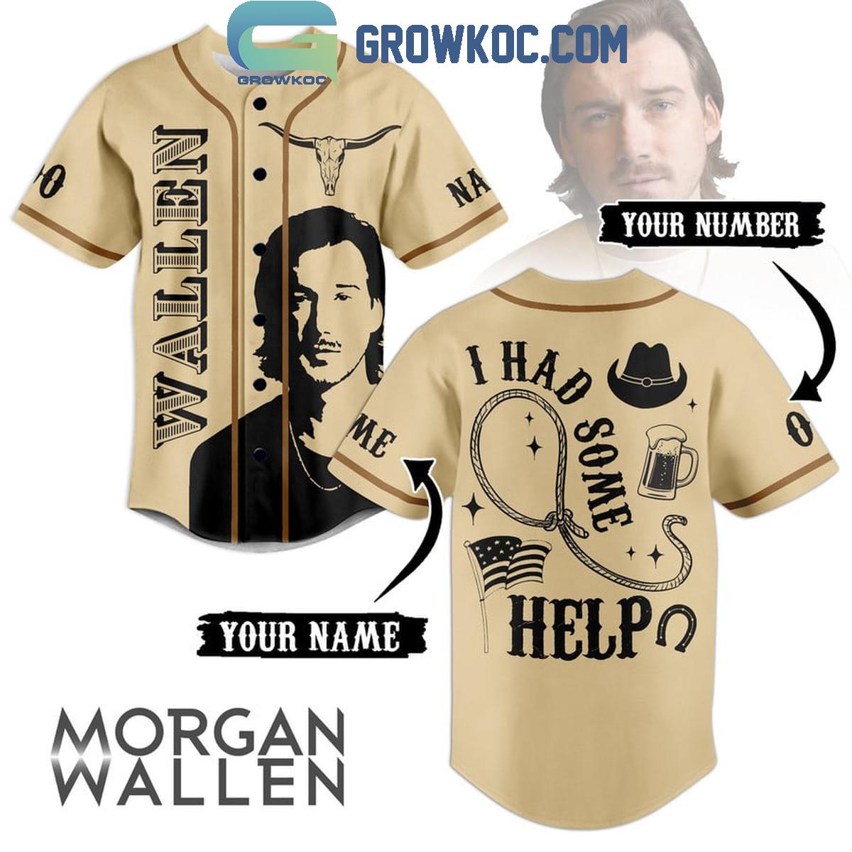 Morgan Wallen I Had Some Help Personalized Baseball Jersey Unisex T-shirt, Sweatshirt, Hoodie, Long Sleeve Tee - T-Shirt, Sweatshirt, Hoodie