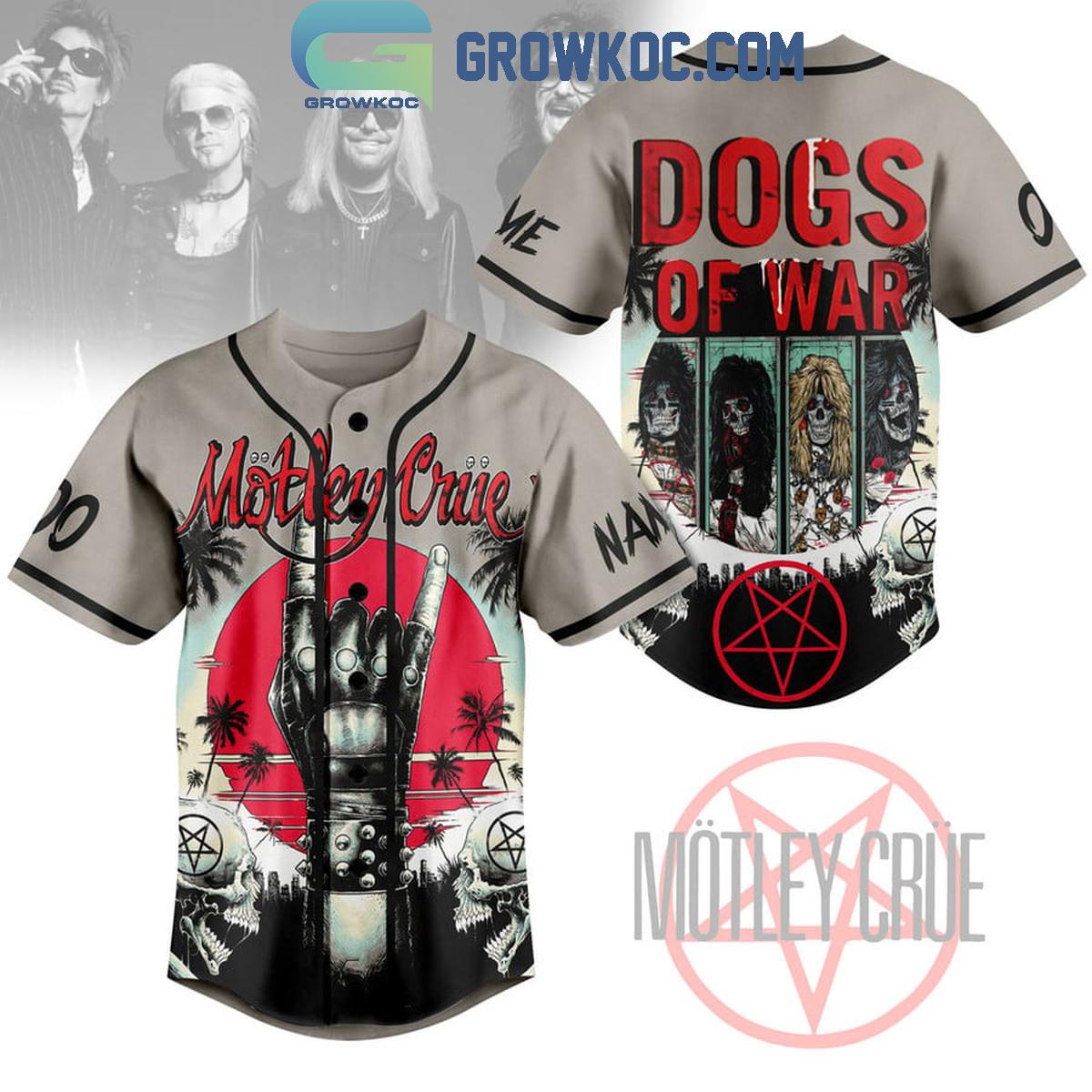 Motley Crue Dogs Of War Personalized Baseball Jersey Unisex T-shirt, Sweatshirt, Hoodie, Long Sleeve Tee - T-Shirt, Sweatshirt, Hoodie