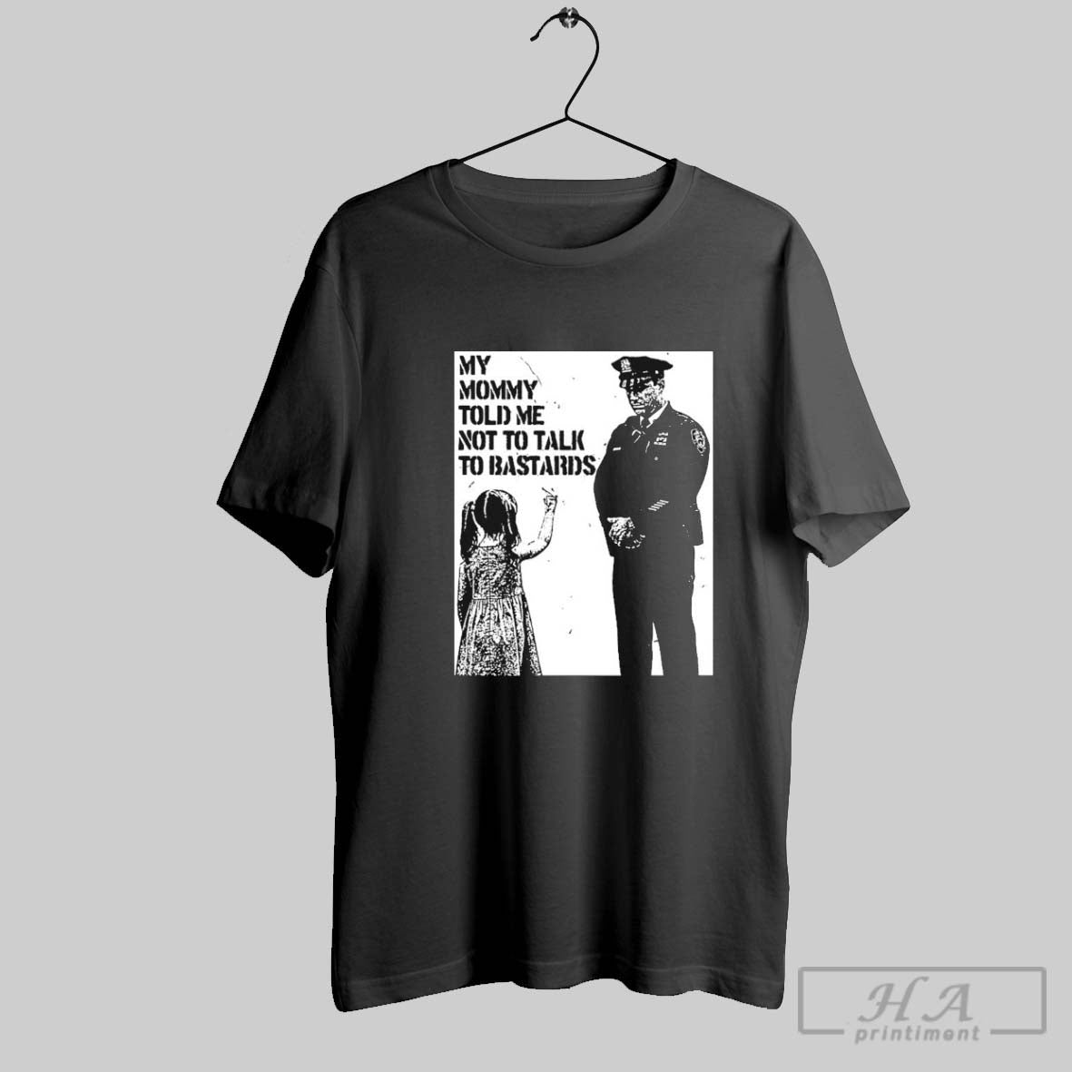 My Mommy Told Me Not Talk Bastards Anti Fascist T-Shirts, Hoodie, Sweatshirt - T-Shirt, Sweatshirt, Hoodie