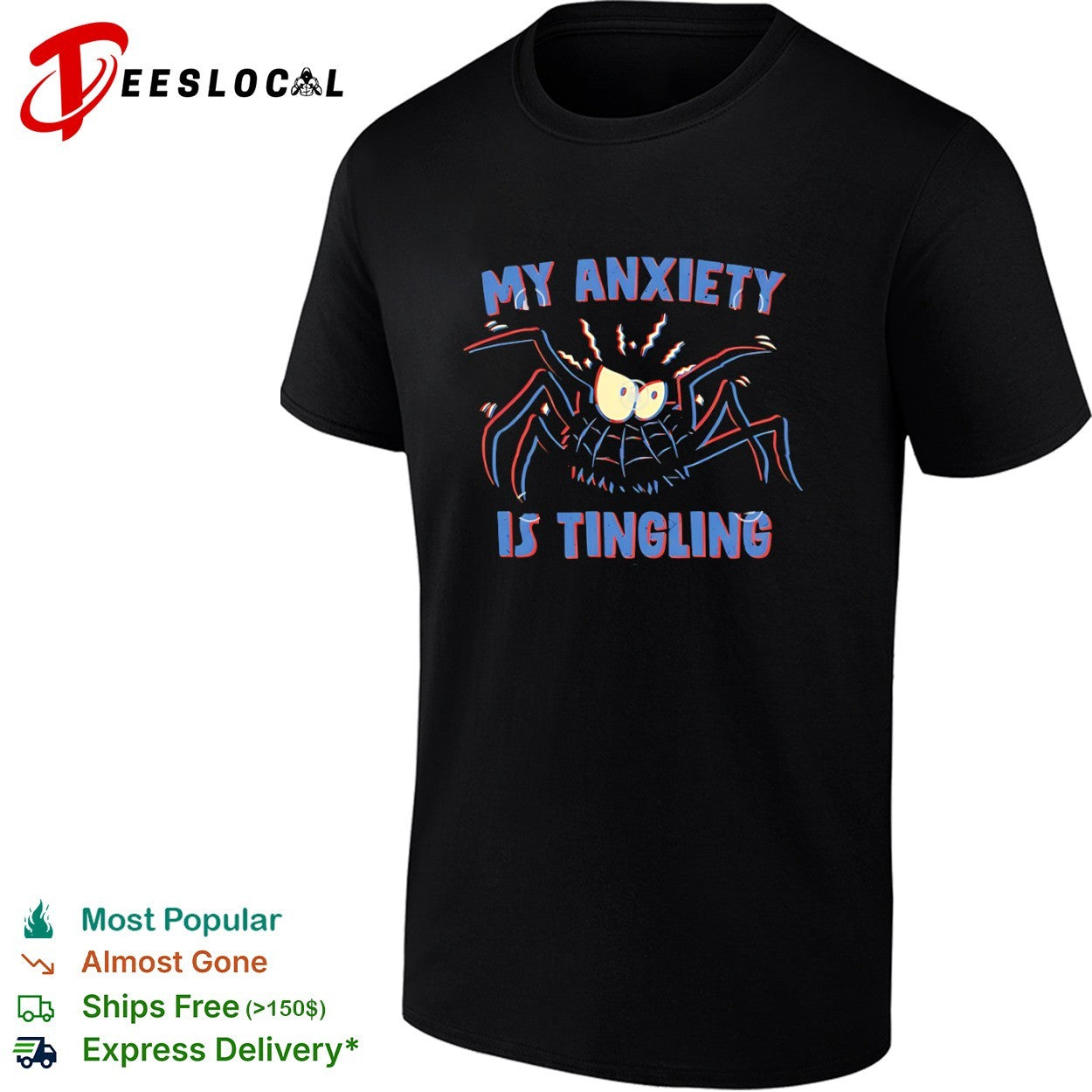 My anxiety is tingling a spider with a spidey sense shirt Unisex T-shirt, Sweatshirt, Hoodie, Long Sleeve Tee - T-Shirt, Sweatshirt, Hoodie