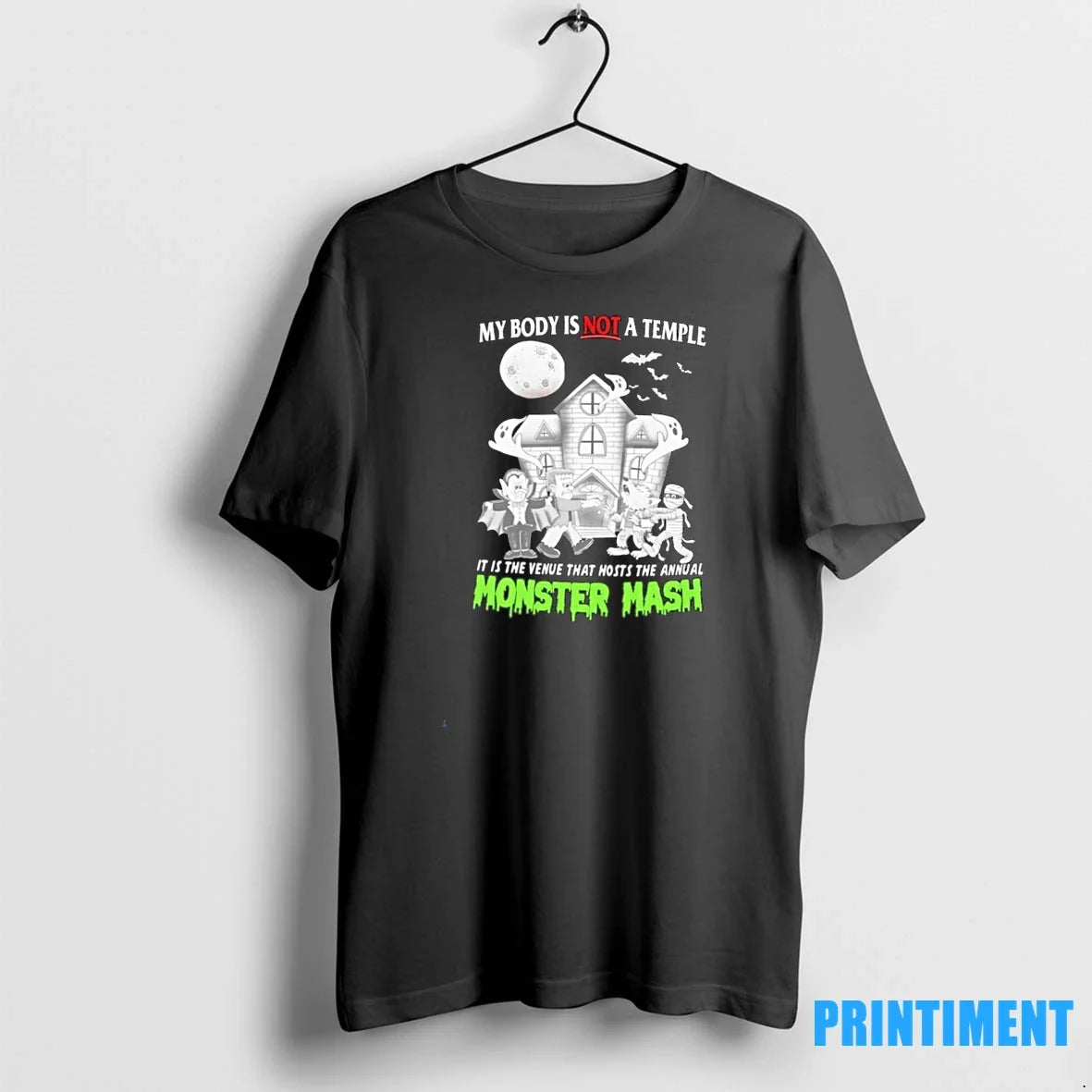 My Body Is Not Temple Is Venue That Hosts Annual Monster T-Shirts, Hoodie, Sweatshirt - T-Shirt, Sweatshirt, Hoodie