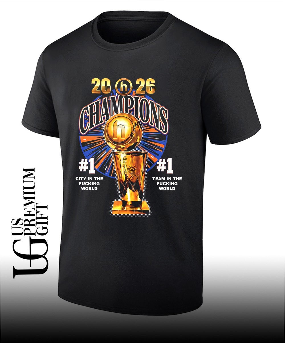 NY Knicks 2026 Champions Trophy #1 team in the fucking world T-shirt Unisex T-shirt, Sweatshirt, Hoodie, Long Sleeve Tee - T-Shirt, Sweatshirt, Hoodie