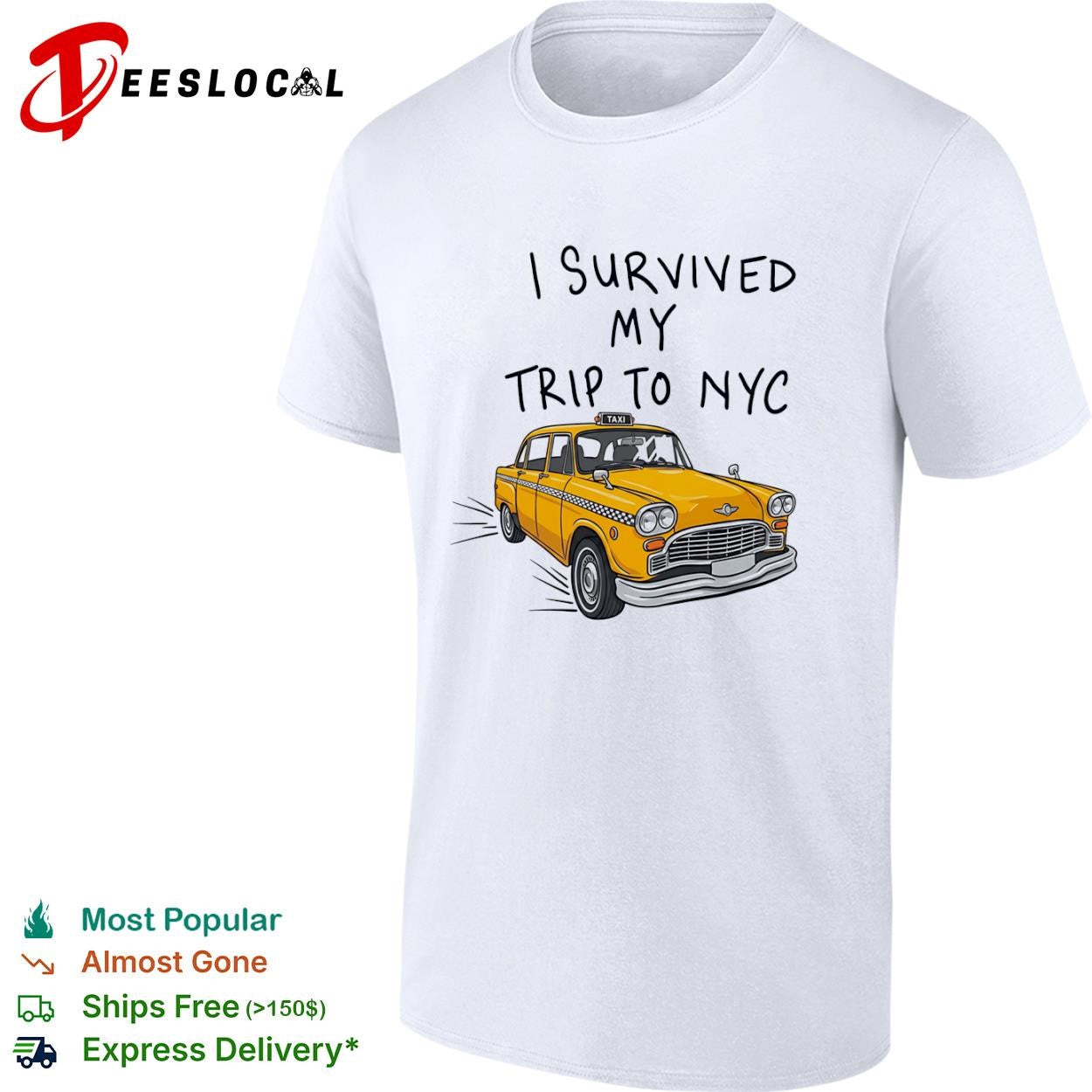 NYC vacation I survived my trip to yellow taxi shirt Unisex T-shirt, Sweatshirt, Hoodie, Long Sleeve Tee - T-Shirt, Sweatshirt, Hoodie