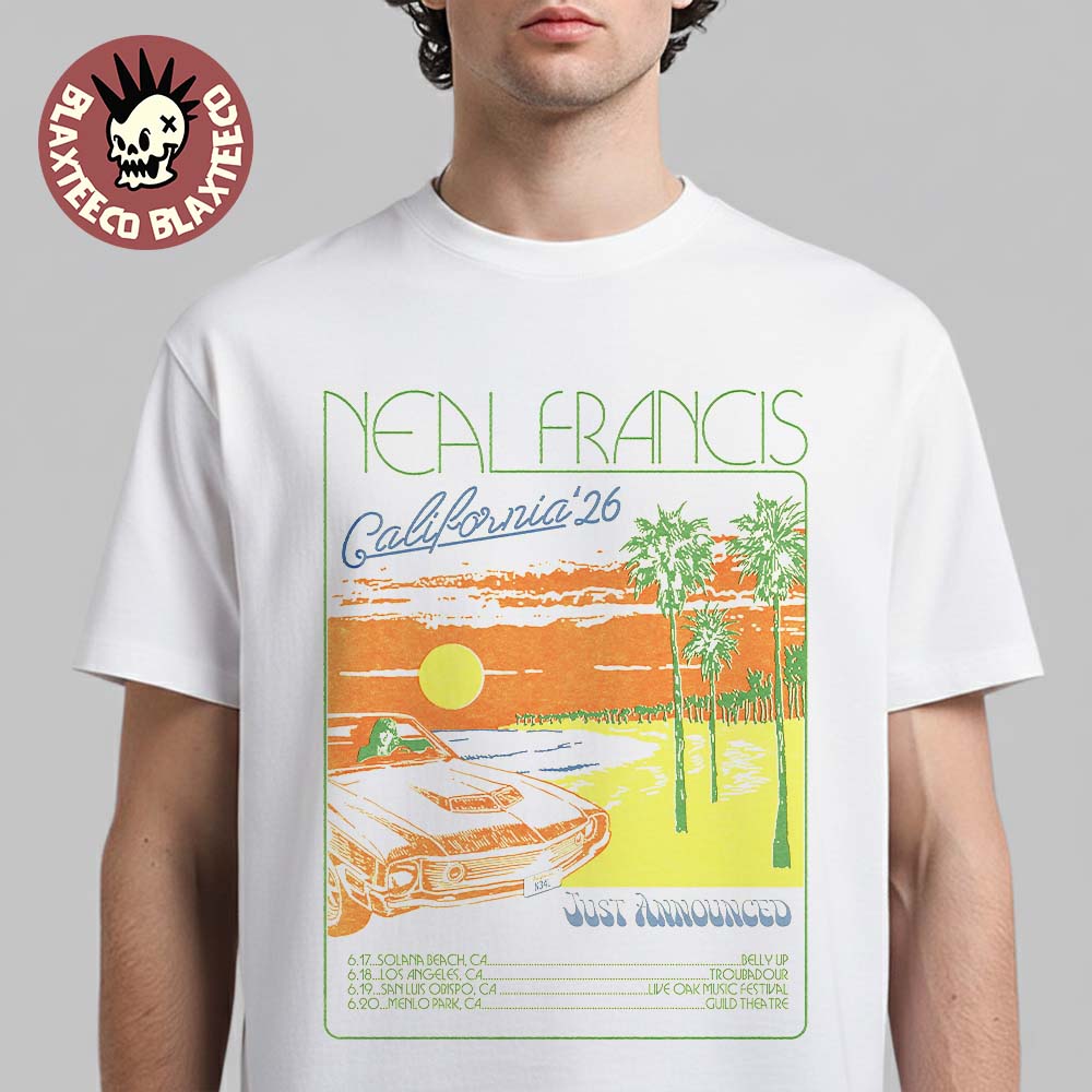 Neal Francis California 2026 Run Shows Schedule Dates T-Shirt Unisex T-shirt, Sweatshirt, Hoodie, Long Sleeve Tee - T-Shirt, Sweatshirt, Hoodie