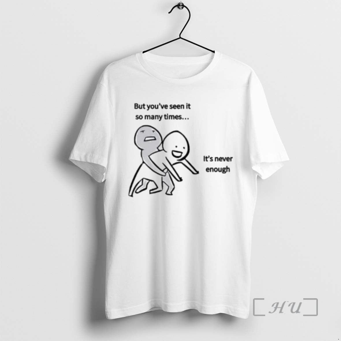 New But Youve Seen So Many Times Never Enough Circle White T-Shirts, Hoodie, Sweatshirt - T-Shirt, Sweatshirt, Hoodie