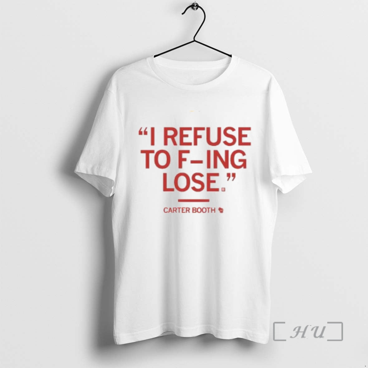 New Carter Booth I Refuse F Ing Lose Circle White T-Shirts, Hoodie, Sweatshirt - T-Shirt, Sweatshirt, Hoodie