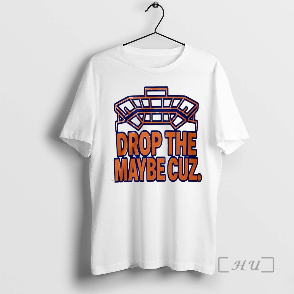 New Drop Maybe Cuz T-Shirts, Hoodie, Sweatshirt - T-Shirt, Sweatshirt, Hoodie