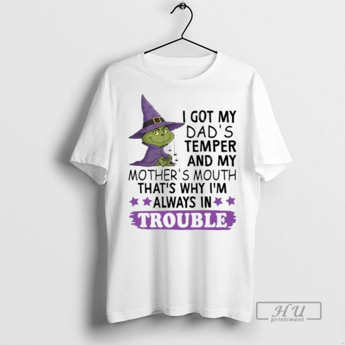 New Grinch I Got My Dads Temper My Mothers Mouth Thats Why Im Always T-Shirts, Hoodie, Sweatshirt - T-Shirt, Sweatshirt, Hoodie