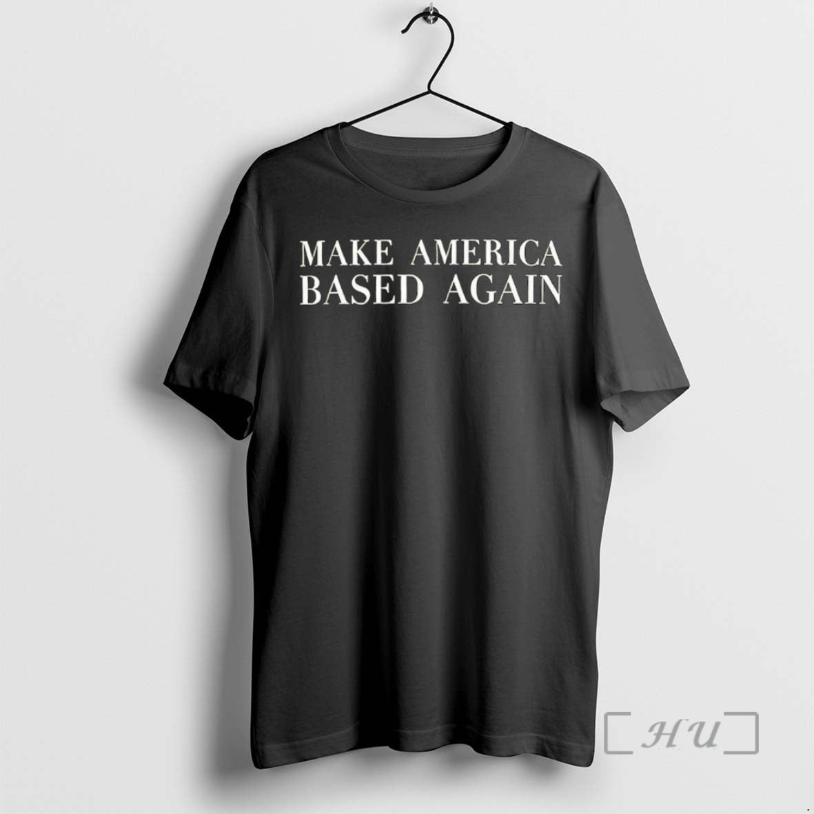 New Steve Make America Based Again T-Shirts, Hoodie, Sweatshirt - T-Shirt, Sweatshirt, Hoodie