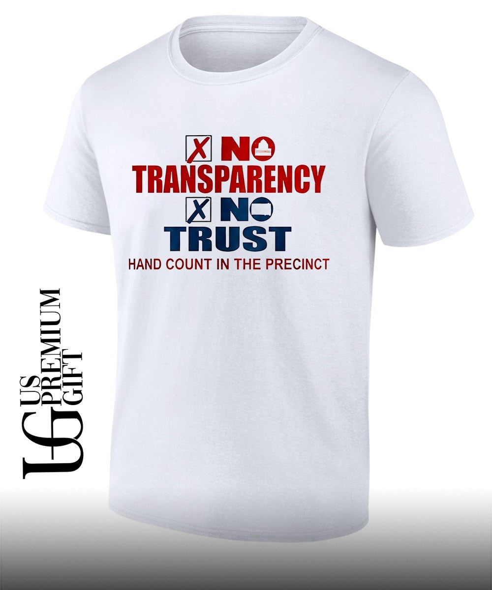 No Transparency No Trust Hand Count In The Precinct 2026 shirt Unisex T-shirt, Sweatshirt, Hoodie, Long Sleeve Tee - T-Shirt, Sweatshirt, Hoodie