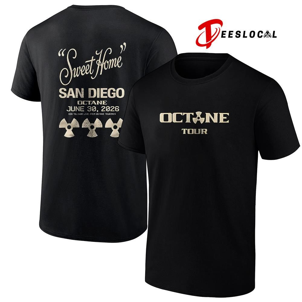 Octane tour Sweet Home Sna Diego shirt Unisex T-shirt, Sweatshirt, Hoodie, Long Sleeve Tee - T-Shirt, Sweatshirt, Hoodie