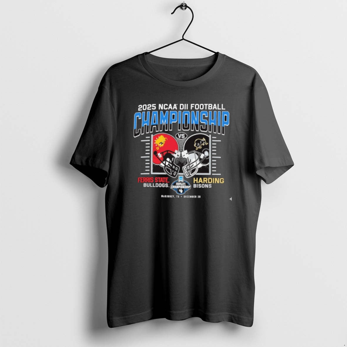 Official 2025 Ncaa Division Ii Football Championship Ferris State Vs Harding 20 December Mckinney Tx T-Shirts, Hoodie, Sweatshirt - T-Shirt, Sweatshirt, Hoodie