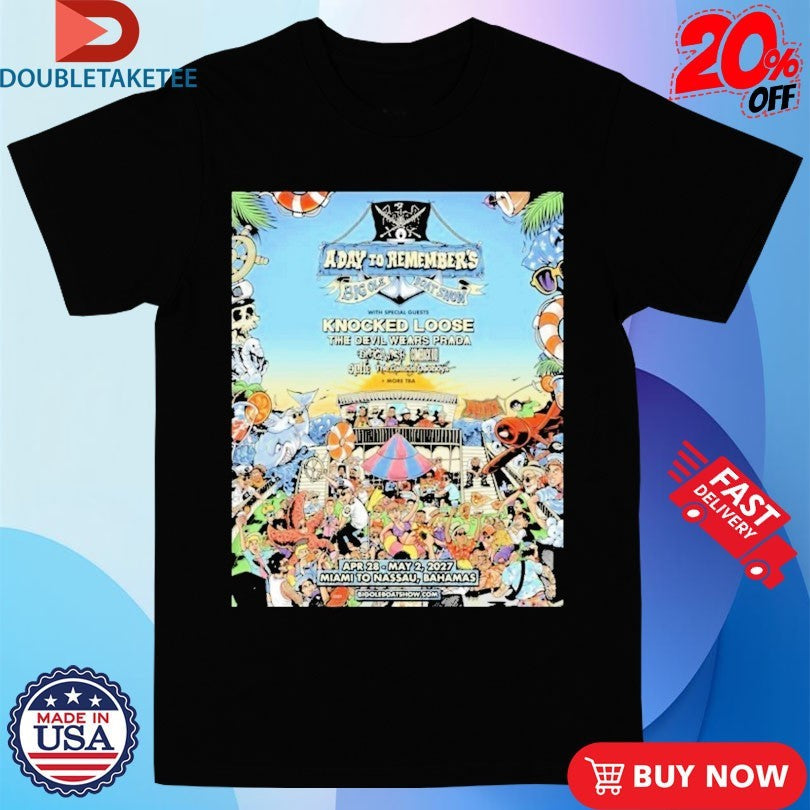 A Day To Remember Big Ole Boat 2026 With Knocked Loose And The Devil Wears Prada On April 28 May 2 2027 Shirts - T-Shirt, Sweatshirt, Hoodie