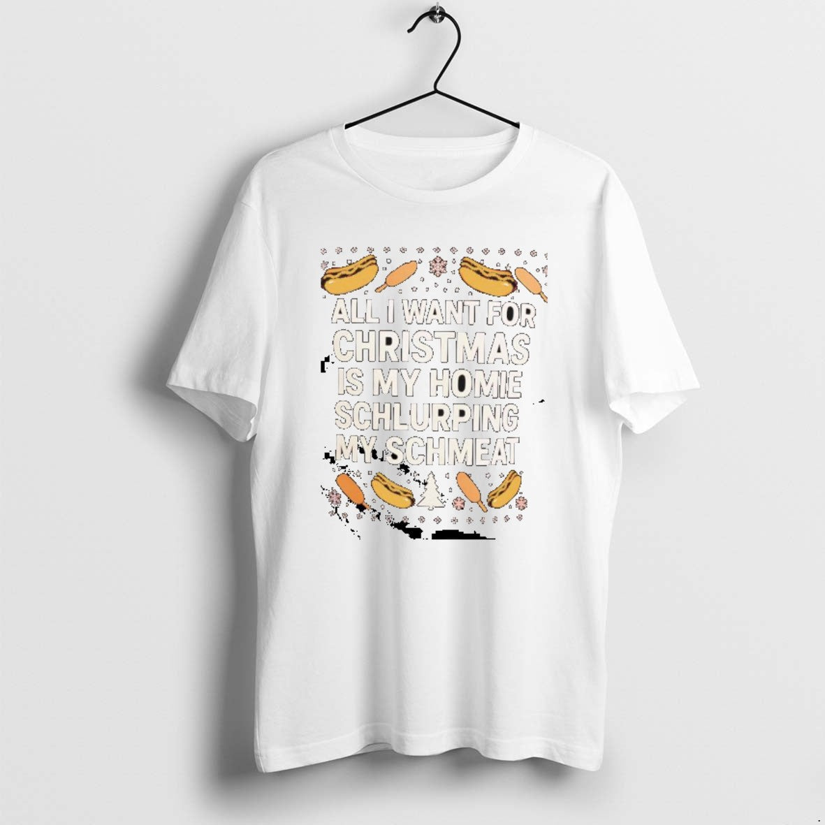 Official All I Want Is My Homie Schlurping My Schmeat Hot Dogs T-Shirts, Hoodie, Sweatshirt - T-Shirt, Sweatshirt, Hoodie